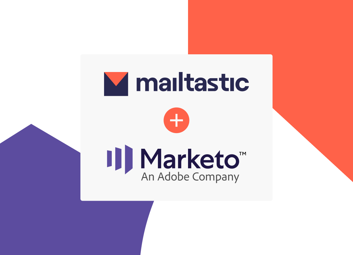 Mailtastic Marketo Integration Mailtastic Marketo Integration